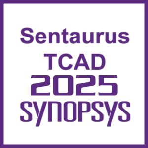 Synopsys Sentaurus TCAD X‑2025.06